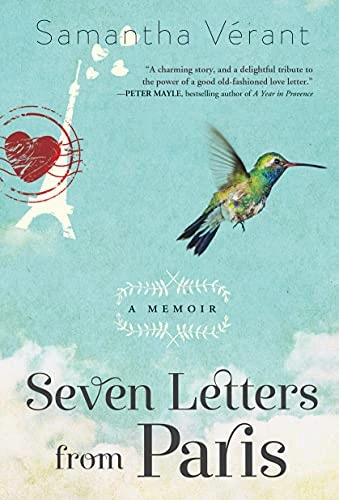 Seven Letters from Paris (A Memoir) by Samantha Vérant, 9781402297229