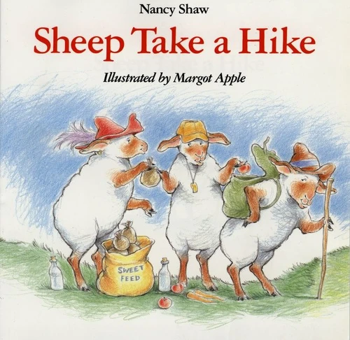 Sheep Take a Hike by Nancy E. Shaw, Margot Apple, 9780395816585