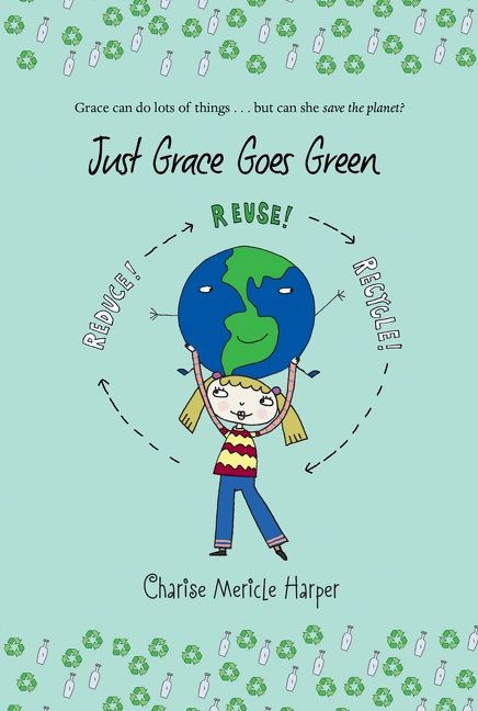Just Grace Goes Green by Charise Mericle Harper, 9780547248219
