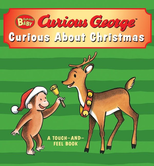 Curious Baby: Curious about Christmas Touch-and-Feel (A Christmas Holiday Book for Kids) by H. A. Rey, 9780547588414