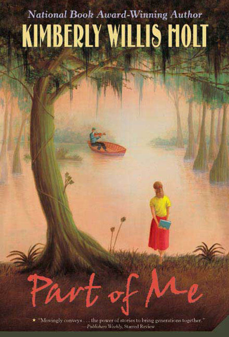 Part of Me (Stories of a Louisiana Family) by Kimberly Willis Holt, 9780312581459