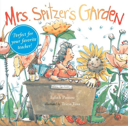 Mrs. Spitzer's Garden ([Gift Edition]) by Edith Pattou, Tricia Tusa, 9780152058029