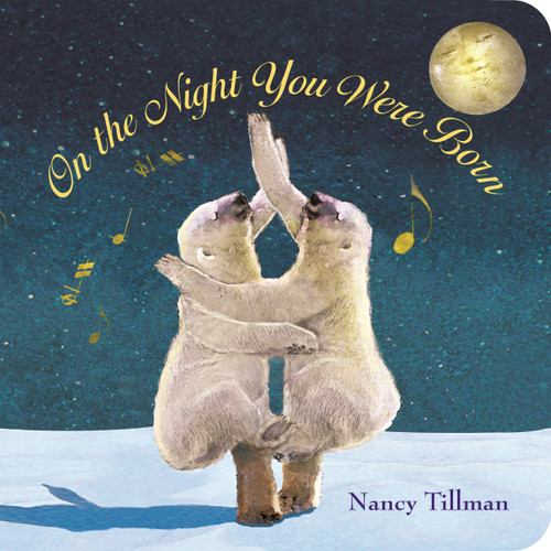 On the Night You Were Born - 9780312601553 by Nancy Tillman, 9780312601553