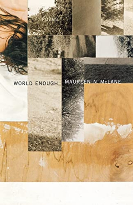 World Enough (Poems) - 9780374532789 by Maureen N. McLane