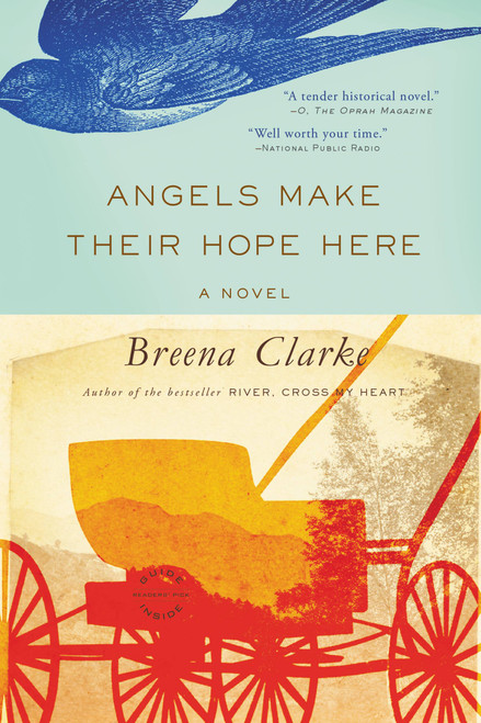 Angels Make Their Hope Here by Breena Clarke, 9780316254014