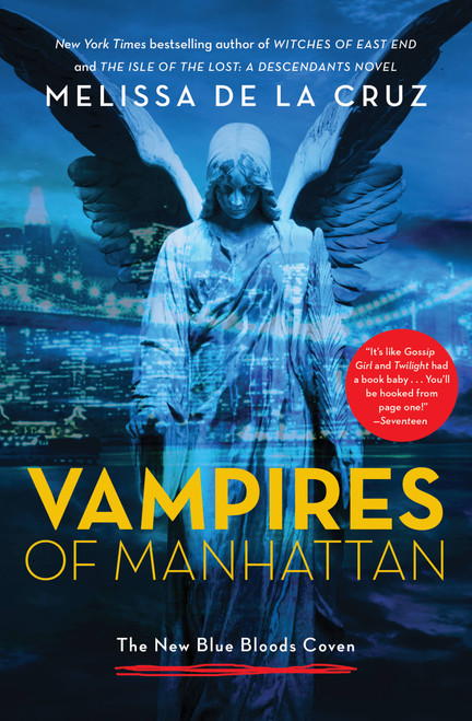 Vampires of Manhattan (The New Blue Bloods Coven) by Melissa de la Cruz, 9780316257183