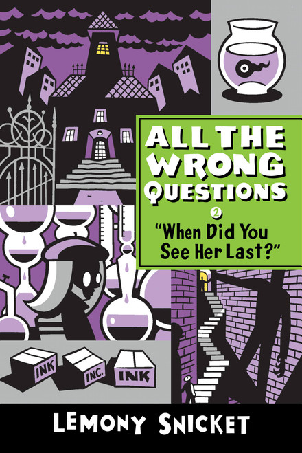 "When Did You See Her Last?" - 9780316336840 by Lemony Snicket, Seth, 9780316336840