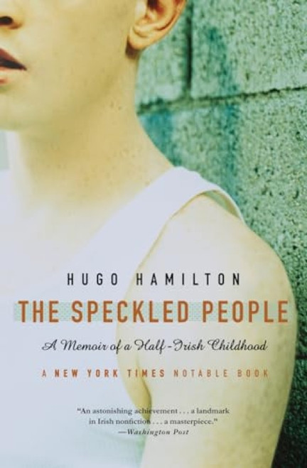 The Speckled People (A Memoir of a Half-Irish Childhood) by Hugo Hamilton, 9780007156634