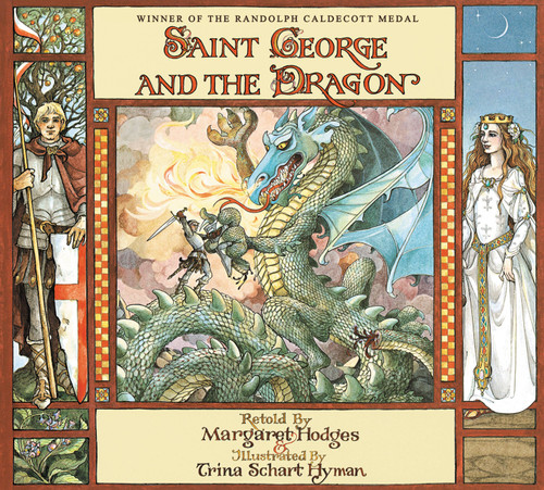 Saint George and the Dragon (Caldecott Medal Winner) - 9780316367950 by Margaret Hodges, Trina Schart Hyman, 9780316367950