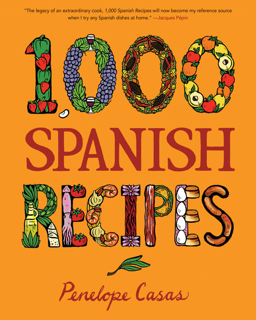 1,000 Spanish Recipes by Penelope Casas, 9780470164990