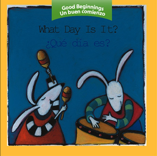 What Day Is It?/¿Qué día es hoy? (Bilingual English-Spanish) - 9780618448746 by Editors of the American Heritage Dictionaries, Pamela Zagarenski, 9780618448746