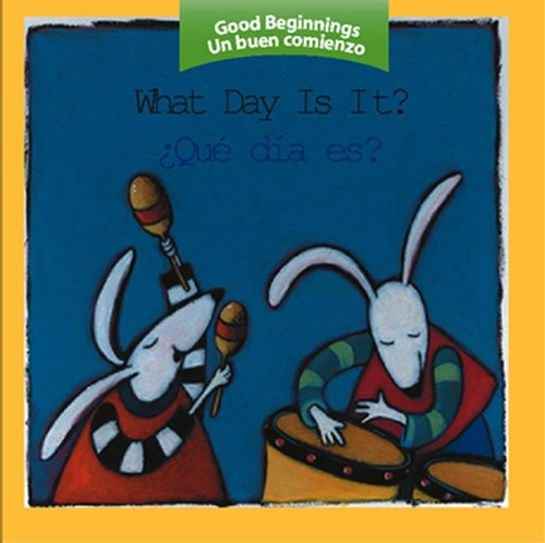 What Day Is It?/¿Qué día es hoy? (Bilingual English-Spanish) - 9780618448746 by Editors of the American Heritage Di, Pamela Zagarenski, 9780618448746