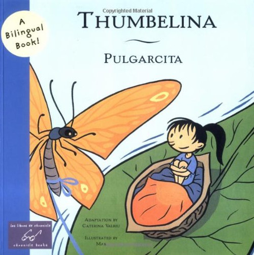 Thumbelina/Pulgarcita - 9780811839280 by Caterina Valriu, 9780811839280