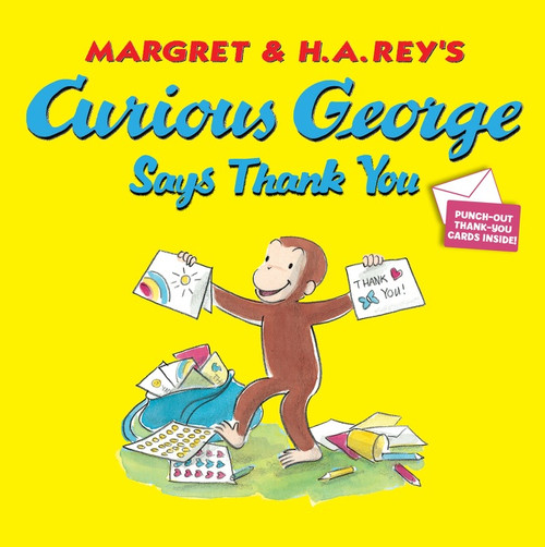 Curious George Says Thank You by H. A. Rey, 9780547818528