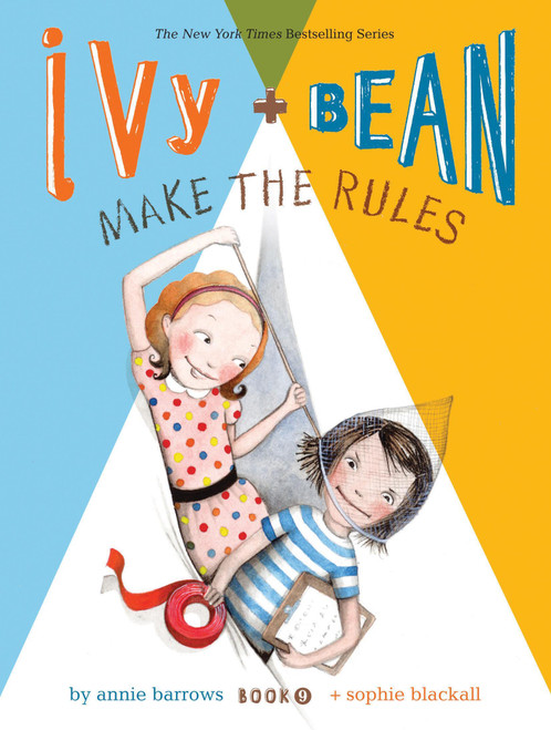 Ivy and Bean Make the Rules (book 9) (Book 9) - 9781452111483 by Annie Barrows, Sophie Blackall, 9781452111483