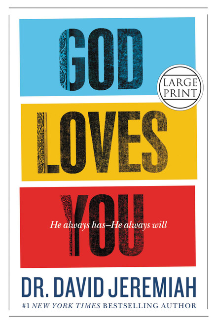 God Loves You (He Always Has--He Always Will) - 9781455522620 by Dr. David Jeremiah, 9781455522620