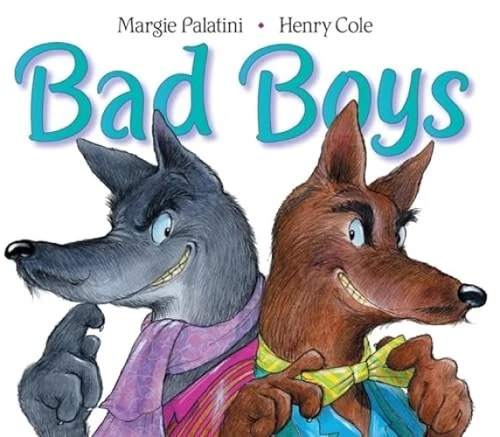 Bad Boys by Margie Palatini, Henry Cole, 9780060001049