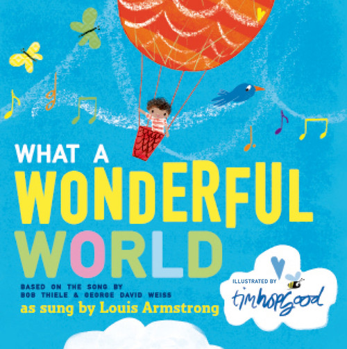 What a Wonderful World - 9781627792561 by Bob Thiele, George David Weiss, Tim Hopgood, 9781627792561