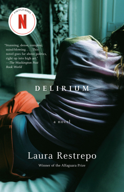 Delirium - 9780307278043 by Laura Restrepo, 9780307278043