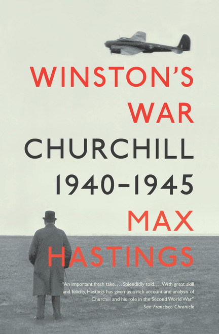 Winston's War (Churchill, 1940-1945) by Max Hastings, 9780307388711