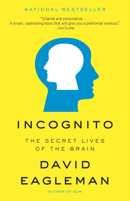 Incognito (The Secret Lives of the Brain) by David Eagleman, 9780307389923