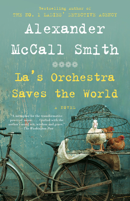 La's Orchestra Saves the World (A Novel) - 9780307473042 by Alexander McCall Smith, 9780307473042