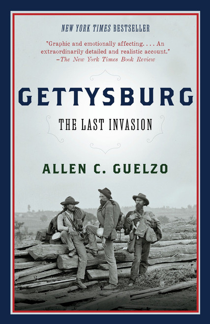 Gettysburg (The Last Invasion) by Allen Guelzo, 9780307740694