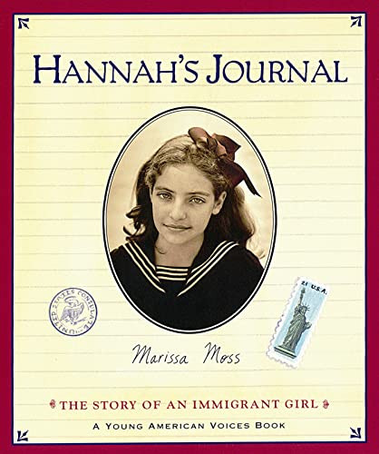 Hannah's Journal (The Story of an Immigrant Girl) by Marissa Moss, Marissa Moss, 9780152163297