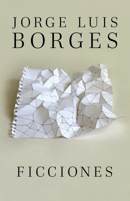 Ficciones / Fictions (Spanish Edition) by Jorge Luis Borges, 9780307950925