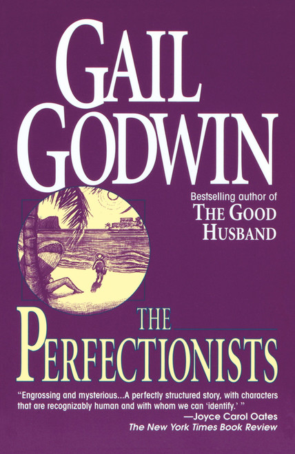 The Perfectionists (A Novel) by Gail Godwin, 9780345392695