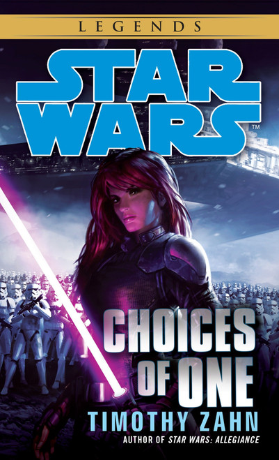 Choices of One: Star Wars Legends by Timothy Zahn, 9780345511263