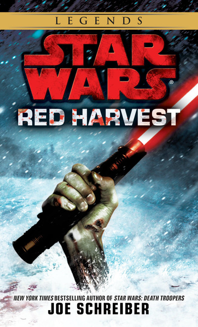 Red Harvest: Star Wars Legends by Joe Schreiber, 9780345518590
