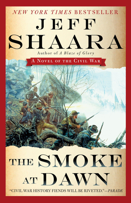 The Smoke at Dawn (A Novel of the Civil War) - 9780345527424 by Jeff Shaara, 9780345527424