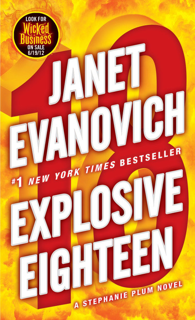 Explosive Eighteen (A Stephanie Plum Novel) - 9780345527738 by Janet Evanovich, 9780345527738
