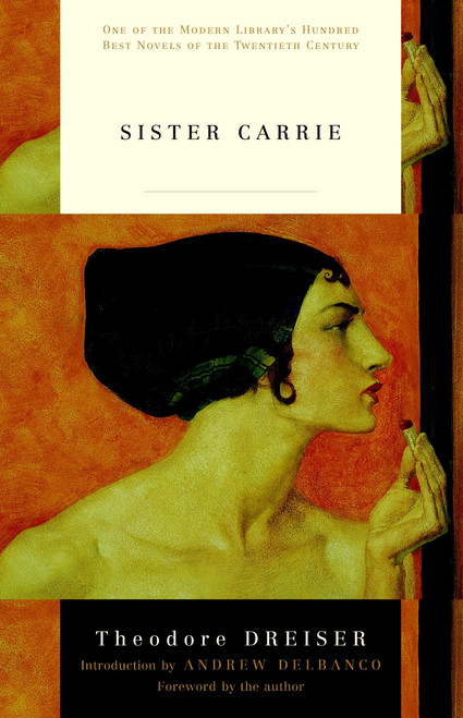 Sister Carrie - 9780375753213 by Theodore Dreiser, Andrew Delbanco, 9780375753213