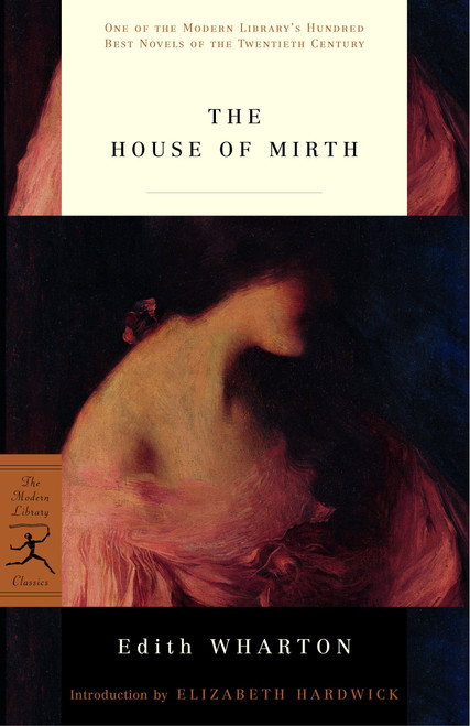 The House of Mirth - 9780375753756 by Edith Wharton, Elizabeth Hardwick, 9780375753756