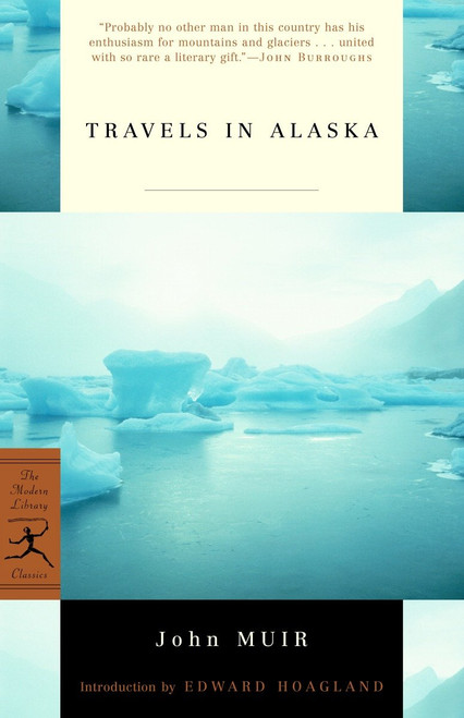 Travels in Alaska - 9780375760495 by John Muir, Edward Hoagland, 9780375760495