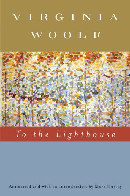 To The Lighthouse (annotated) (The Virginia Woolf Library Annotated  Edition) by Virginia Woolf, 9780156030472