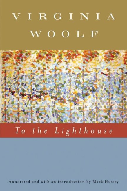 To The Lighthouse (annotated) (The Virginia Woolf Library Annotated  Edition) by Virginia Woolf, 9780156030472