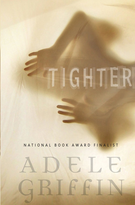 Tighter - 9780375866456 by Adele Griffin, 9780375866456