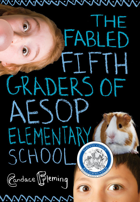 The Fabled Fifth Graders of Aesop Elementary School by Candace Fleming, 9780375871870