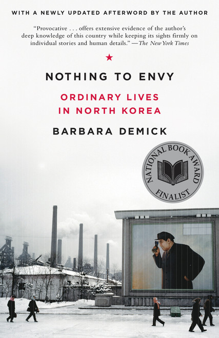 Nothing to Envy (Ordinary Lives in North Korea) - 9780385523912 by Barbara Demick, 9780385523912