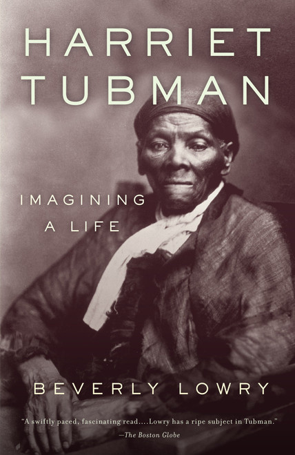 Harriet Tubman (Imagining a Life) by Beverly Lowry, 9780385721776