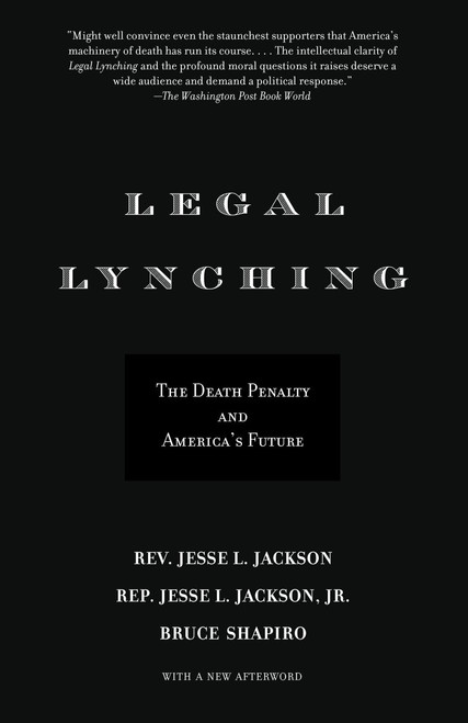 Legal Lynching (The Death Penalty and America's Future) - 9780385722117 by Rev. Jesse Jackson, Bruce Shapiro, 9780385722117
