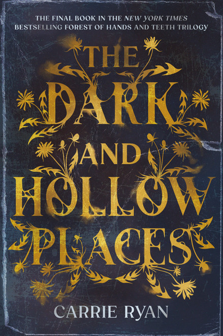 The Dark and Hollow Places by Carrie Ryan, 9780385738606