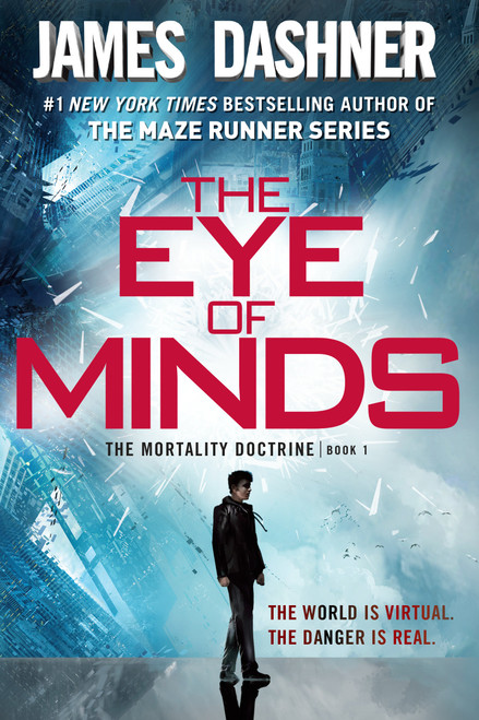 The Eye of Minds (The Mortality Doctrine, Book One) - 9780385741408 by James Dashner, 9780385741408