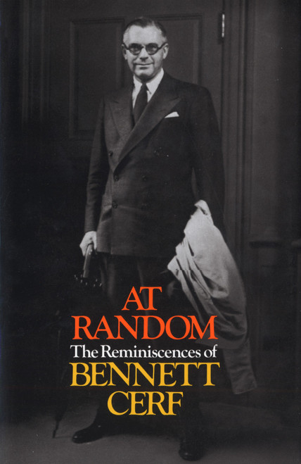 At Random (The Reminiscences of Bennett Cerf) - 9780394478777 by Bennett Cerf, 9780394478777