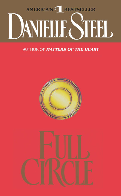 Full Circle (A Novel) by Danielle Steel, 9780440126898