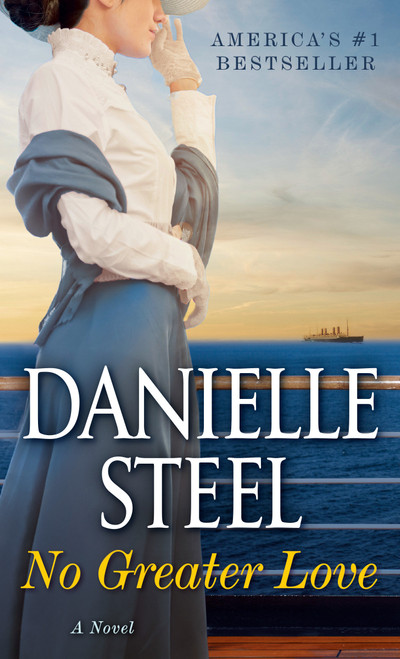 No Greater Love (A Novel) by Danielle Steel, 9780440213284
