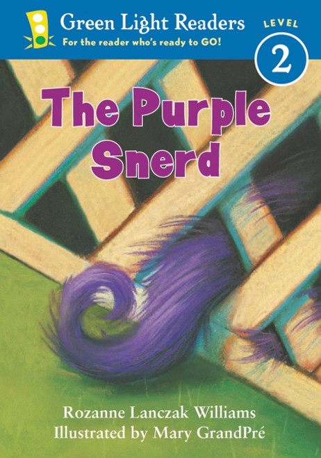 The Purple Snerd by Rozanne Lanczak Williams, Mary GrandPré, 9780152048266